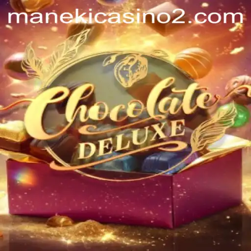 Discover the Sweet World of ChocolateDeluxe at 5956.bet
