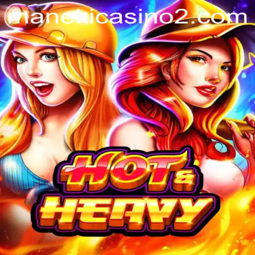 Discover the Thrills of HotHeavy: An Exciting New Game by 5956.bet