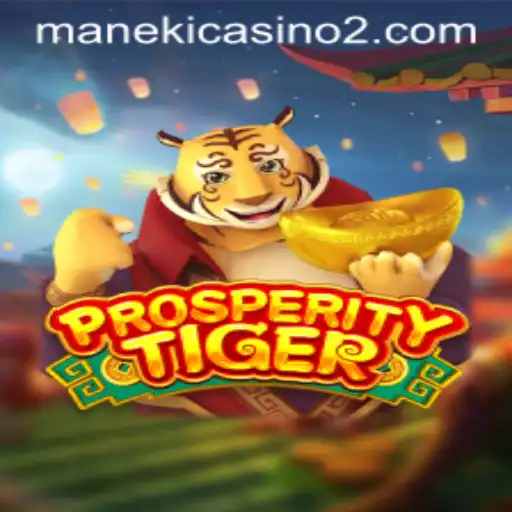 Discover ProsperityTiger: Dive into the Exciting World of 5956.bet's Latest Offering